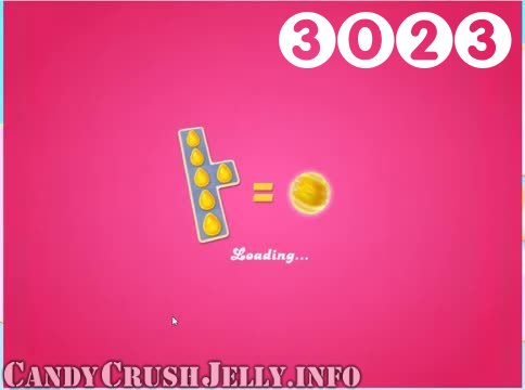 Candy Crush Jelly Saga : Level 3023 – Videos, Cheats, Tips and Tricks