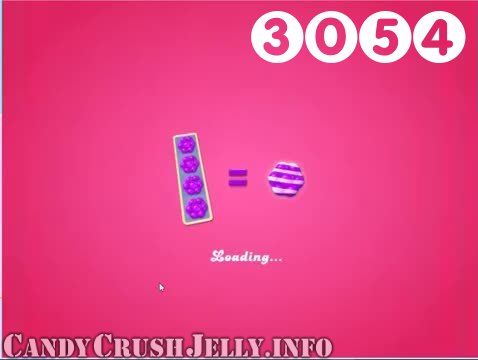 Candy Crush Jelly Saga : Level 3054 – Videos, Cheats, Tips and Tricks