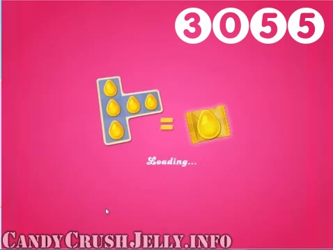 Candy Crush Jelly Saga : Level 3055 – Videos, Cheats, Tips and Tricks