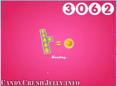 Candy Crush Jelly Saga : Level 3062 – Videos, Cheats, Tips and Tricks