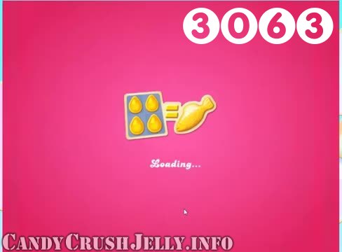 Candy Crush Jelly Saga : Level 3063 – Videos, Cheats, Tips and Tricks