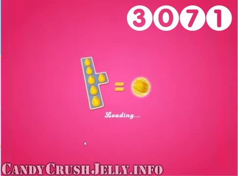 Candy Crush Jelly Saga : Level 3071 – Videos, Cheats, Tips and Tricks