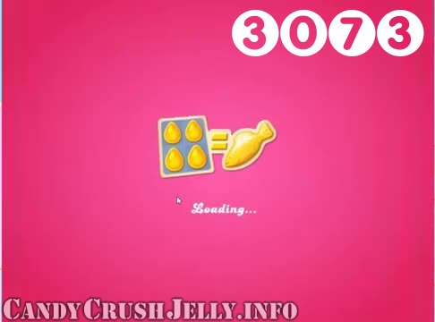 Candy Crush Jelly Saga : Level 3073 – Videos, Cheats, Tips and Tricks