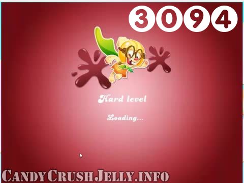 Candy Crush Jelly Saga : Level 3094 – Videos, Cheats, Tips and Tricks