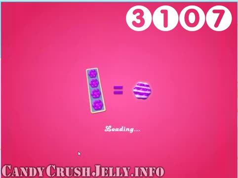 Candy Crush Jelly Saga : Level 3107 – Videos, Cheats, Tips and Tricks