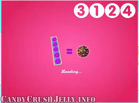 Candy Crush Jelly Saga : Level 3124 – Videos, Cheats, Tips and Tricks