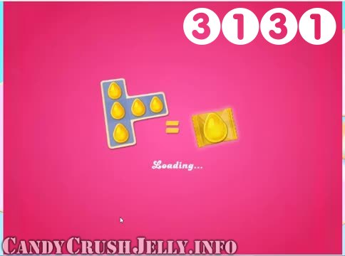 Candy Crush Jelly Saga : Level 3131 – Videos, Cheats, Tips and Tricks