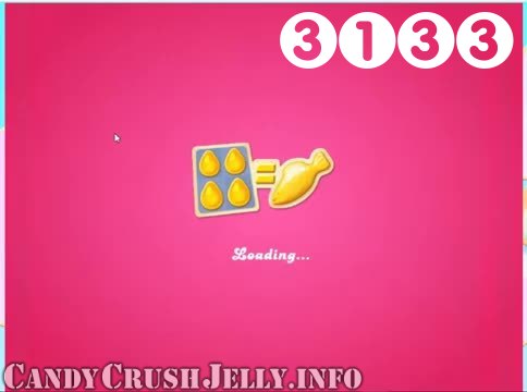 Candy Crush Jelly Saga : Level 3133 – Videos, Cheats, Tips and Tricks