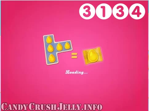 Candy Crush Jelly Saga : Level 3134 – Videos, Cheats, Tips and Tricks
