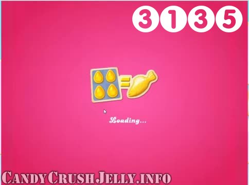 Candy Crush Jelly Saga : Level 3135 – Videos, Cheats, Tips and Tricks