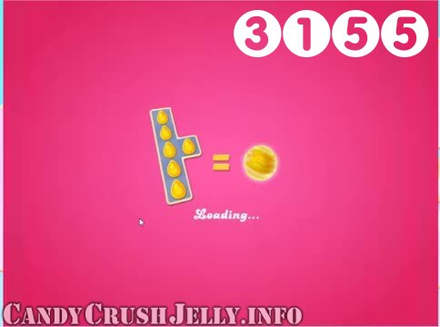 Candy Crush Jelly Saga : Level 3155 – Videos, Cheats, Tips and Tricks