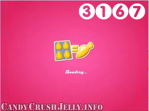 Candy Crush Jelly Saga : Level 3167 – Videos, Cheats, Tips and Tricks