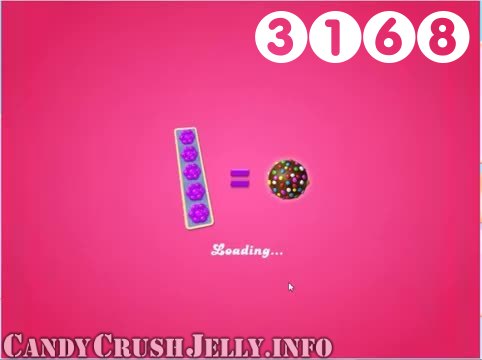 Candy Crush Jelly Saga : Level 3168 – Videos, Cheats, Tips and Tricks