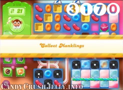 Candy Crush Jelly Saga : Level 3170 – Videos, Cheats, Tips and Tricks