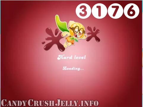 Candy Crush Jelly Saga : Level 3176 – Videos, Cheats, Tips and Tricks