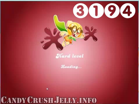 Candy Crush Jelly Saga : Level 3194 – Videos, Cheats, Tips and Tricks