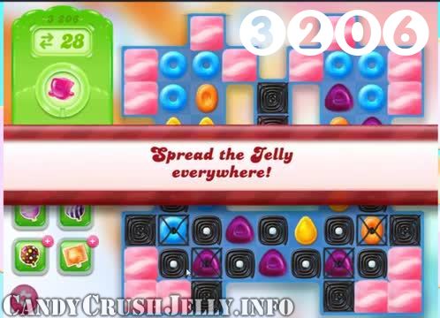 Candy Crush Jelly Saga : Level 3206 – Videos, Cheats, Tips and Tricks
