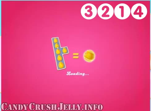 Candy Crush Jelly Saga : Level 3214 – Videos, Cheats, Tips and Tricks