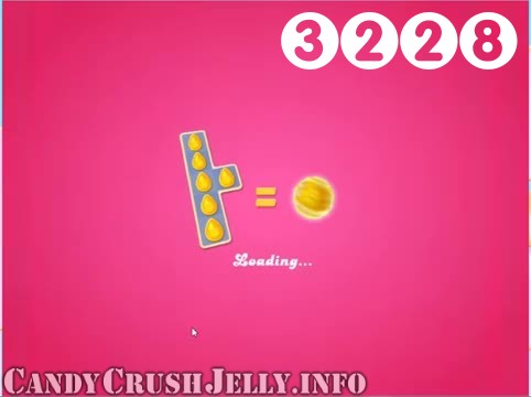 Candy Crush Jelly Saga : Level 3228 – Videos, Cheats, Tips and Tricks