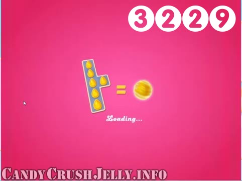 Candy Crush Jelly Saga : Level 3229 – Videos, Cheats, Tips and Tricks