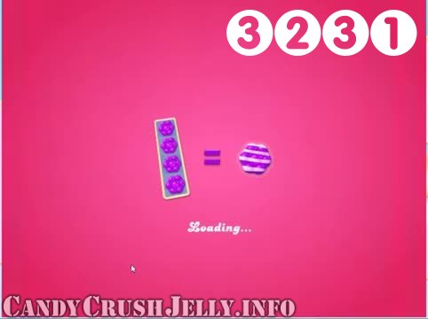 Candy Crush Jelly Saga : Level 3231 – Videos, Cheats, Tips and Tricks