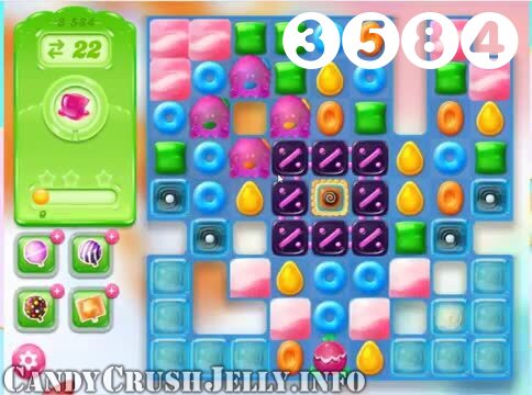 Candy Crush Jelly Saga : Level 3584 – Videos, Cheats, Tips and Tricks