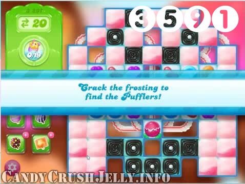 Candy Crush Jelly Saga : Level 3591 – Videos, Cheats, Tips and Tricks