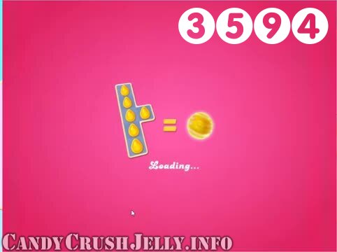 Candy Crush Jelly Saga : Level 3594 – Videos, Cheats, Tips and Tricks