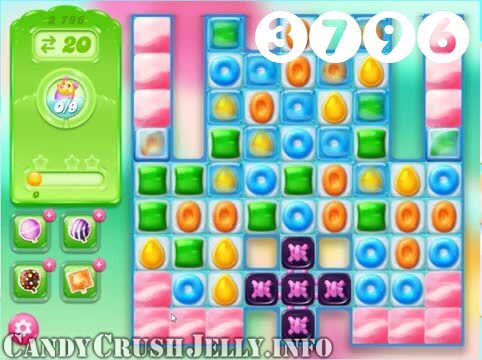 Candy Crush Jelly Saga : Level 3796 – Videos, Cheats, Tips and Tricks