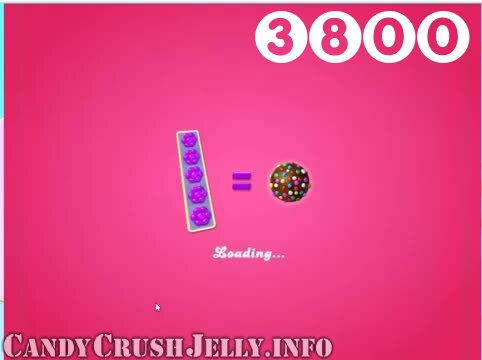 Candy Crush Jelly Saga : Level 3800 – Videos, Cheats, Tips and Tricks