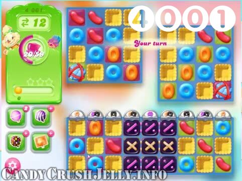 Candy Crush Jelly Saga : Level 4001 – Videos, Cheats, Tips and Tricks