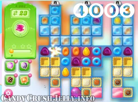 Candy Crush Jelly Saga : Level 4003 – Videos, Cheats, Tips and Tricks