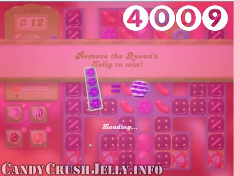 Candy Crush Jelly Saga : Level 4009 – Videos, Cheats, Tips and Tricks