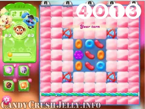 Candy Crush Jelly Saga : Level 4013 – Videos, Cheats, Tips and Tricks