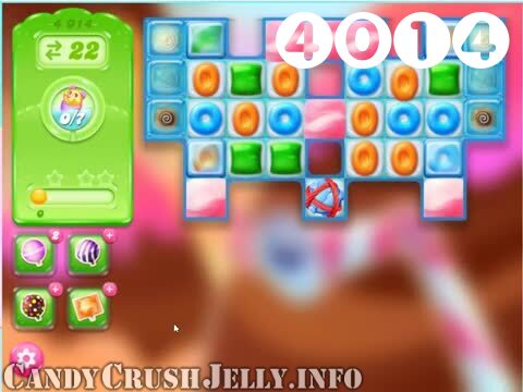 Candy Crush Jelly Saga : Level 4014 – Videos, Cheats, Tips and Tricks