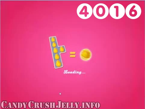 Candy Crush Jelly Saga : Level 4016 – Videos, Cheats, Tips and Tricks