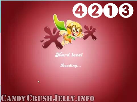 Candy Crush Jelly Saga : Level 4213 – Videos, Cheats, Tips and Tricks