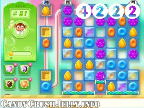 Candy Crush Jelly Saga : Level 4222 – Videos, Cheats, Tips and Tricks