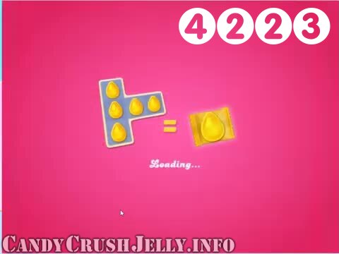 Candy Crush Jelly Saga : Level 4223 – Videos, Cheats, Tips and Tricks