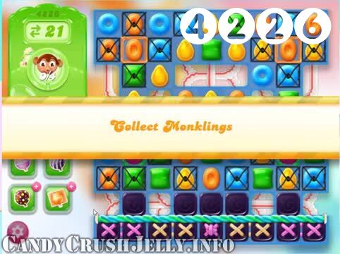 Candy Crush Jelly Saga : Level 4226 – Videos, Cheats, Tips and Tricks