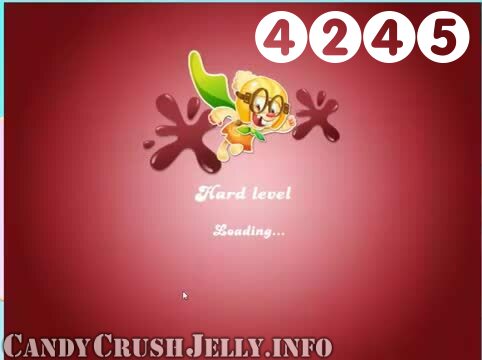 Candy Crush Jelly Saga : Level 4245 – Videos, Cheats, Tips and Tricks