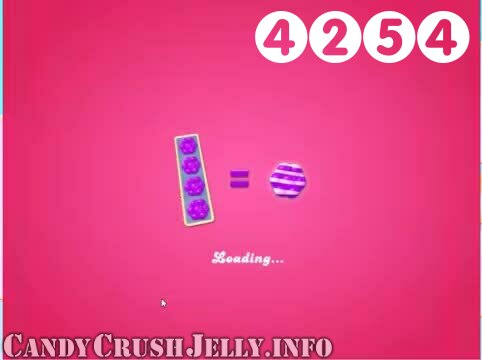 Candy Crush Jelly Saga : Level 4254 – Videos, Cheats, Tips and Tricks