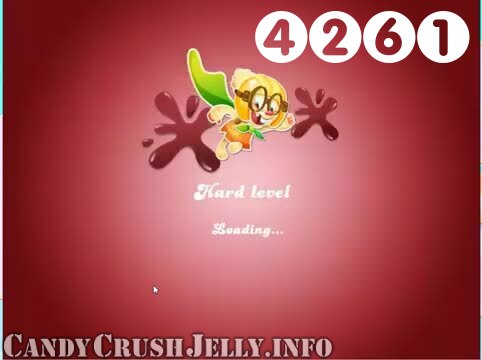 Candy Crush Jelly Saga : Level 4261 – Videos, Cheats, Tips and Tricks
