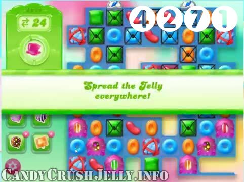 Candy Crush Jelly Saga : Level 4271 – Videos, Cheats, Tips and Tricks