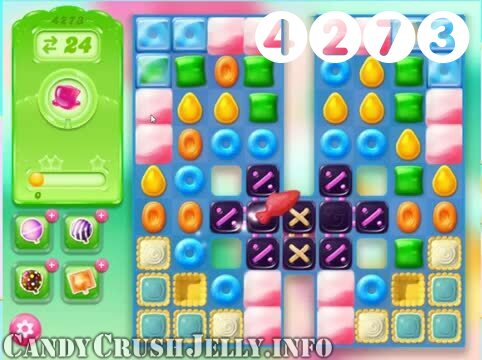 Candy Crush Jelly Saga : Level 4273 – Videos, Cheats, Tips and Tricks
