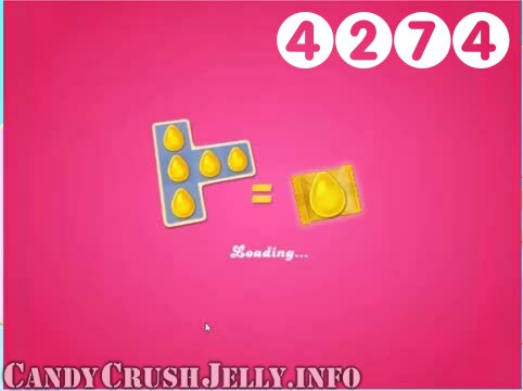 Candy Crush Jelly Saga : Level 4274 – Videos, Cheats, Tips and Tricks