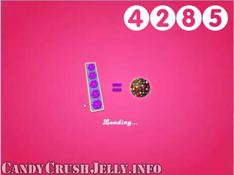 Candy Crush Jelly Saga : Level 4285 – Videos, Cheats, Tips and Tricks