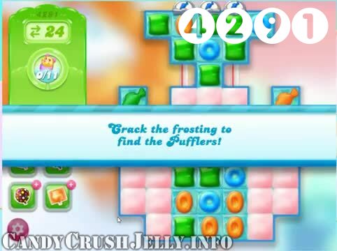 Candy Crush Jelly Saga : Level 4291 – Videos, Cheats, Tips and Tricks