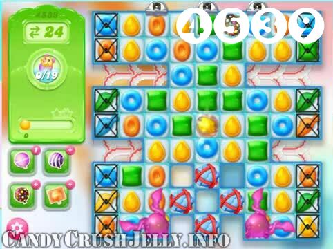 Candy Crush Jelly Saga : Level 4539 – Videos, Cheats, Tips and Tricks