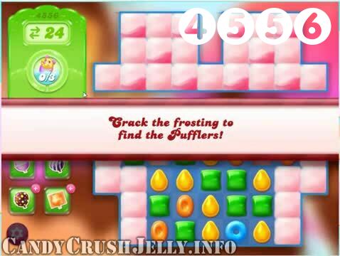 Candy Crush Jelly Saga : Level 4556 – Videos, Cheats, Tips and Tricks